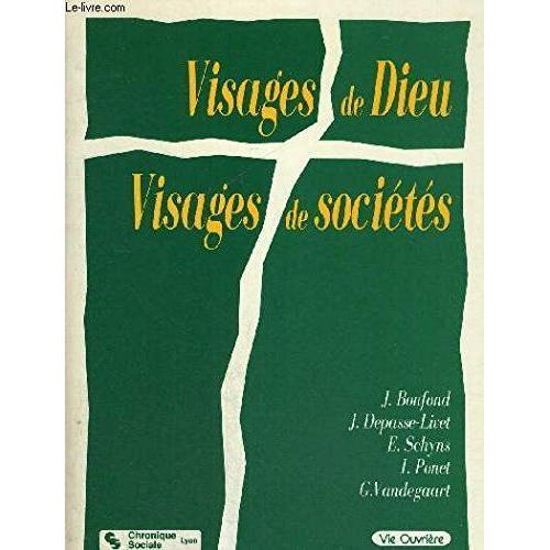 Visages De Dieu, Visages De Sociétés (Dis Moi Quel Est Ton Dieu, Je... on Productcaster.