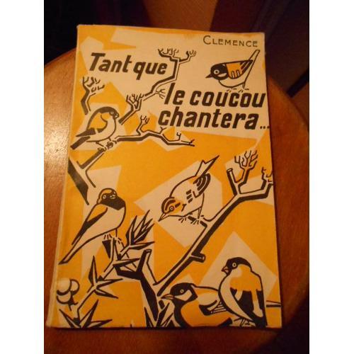 Tant Que Le Coucou Chantera on Productcaster.