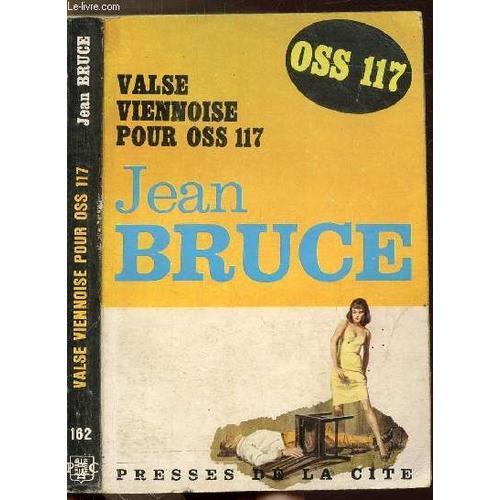 Valse Viennoise Pour Oss 117 - Collection Jean Bruce N°162 on Productcaster.