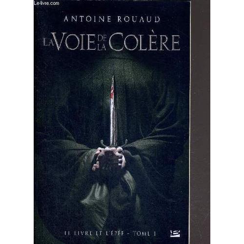 La Voie De La Colere - Le Livre Et L'epee - Tome 1 on Productcaster.