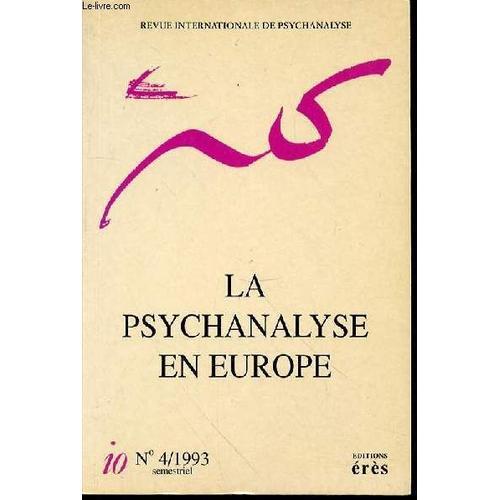 Revue Internationale De Psychanalyse N°4 : La Psychanalyse En Europ... on Productcaster.