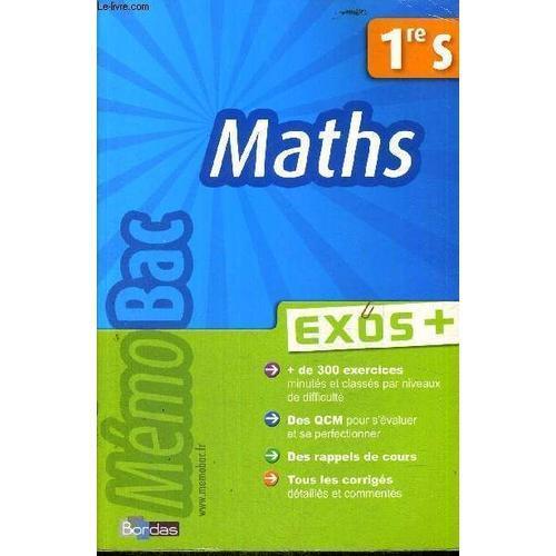 Maths - Exos + - 1ere S - Plus De 300 Exercices - Des Qcm - Des Rap... on Productcaster.