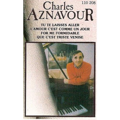 Charles Aznavour K7 Audio Tu Te Laisses Aller,Que C'est Triste Veni... on Productcaster.