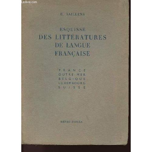 Esquisse Des Litteratures De Langue Francaise - France - Outre-Mer ... on Productcaster.