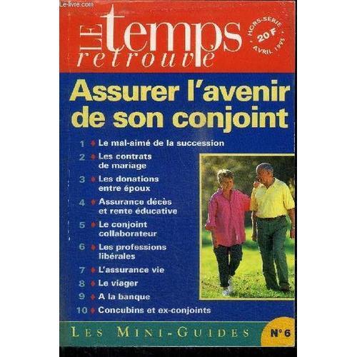 Le Temps Retrouve - Les Mini-Guides N°6 - Avril 1995 - Assurer L'av... on Productcaster.