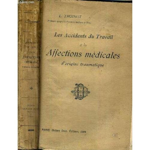 Les Accidents Du Travail Et Les Affections Medicales D'origine Trau... on Productcaster.