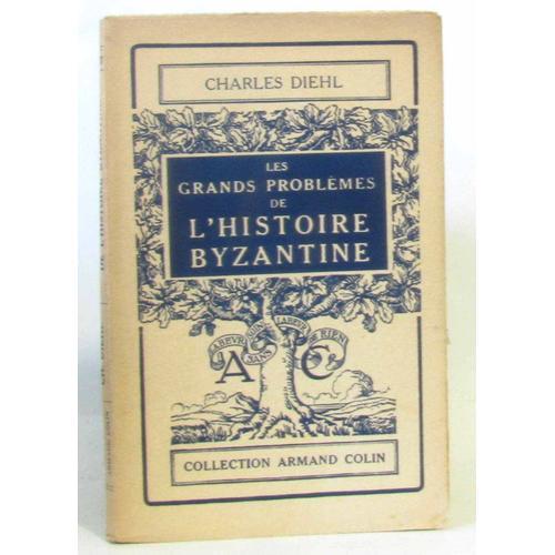 Les Grands Problèmes De L'histoire Byzantine on Productcaster.