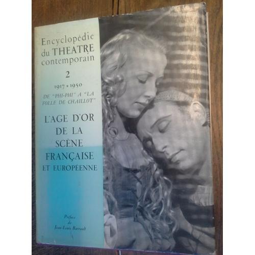 Encyclopédie Du Théâtre Contemporain Tome 2 - 1917-1950 De Phi-Phi ... on Productcaster.