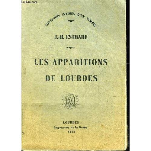 Les Apparitions De Lourdes / Souvenirs Intimes D'un Temoin 129e A 1... on Productcaster.