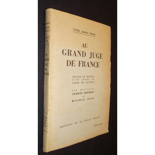 Au Grand Juge De France, Requête En Révision D'un Arrêt De Cour De ... on Productcaster.
