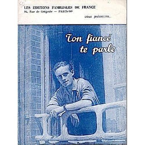 Ton Fiancé Te Parle - 1955 - Boussemart Pierre - Religion Sociologi... on Productcaster.