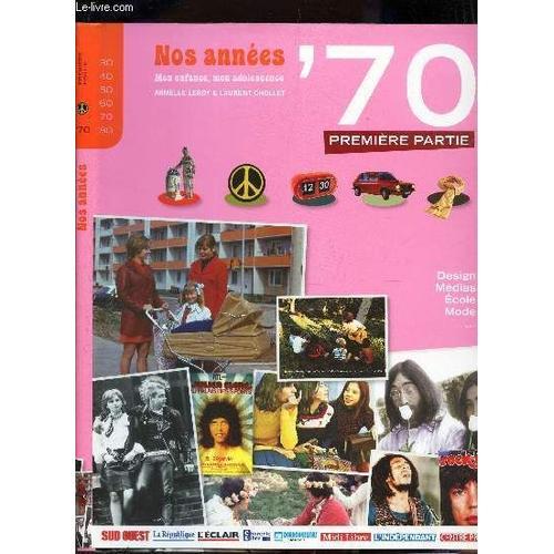 Nos Annees'70 - Premiere Partie / Design, Media, Ecole, Mode ... on Productcaster.