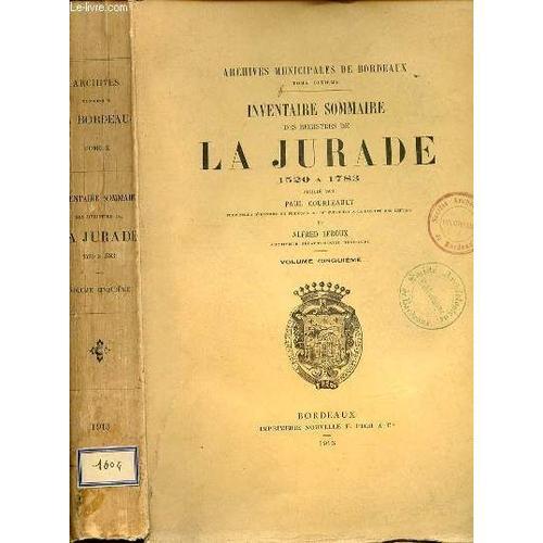 Inventaire Sommaire Des Registres De La Jurade 1520 A 1783 -Volume ... on Productcaster.