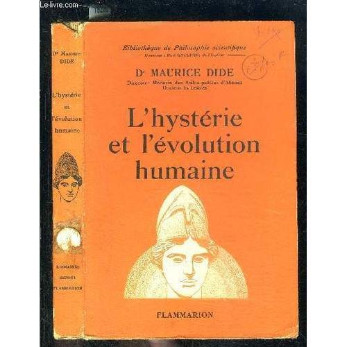 L Hysterie Et L Evolution Humaine- Bibliotheque De Philosophie Scie... on Productcaster.