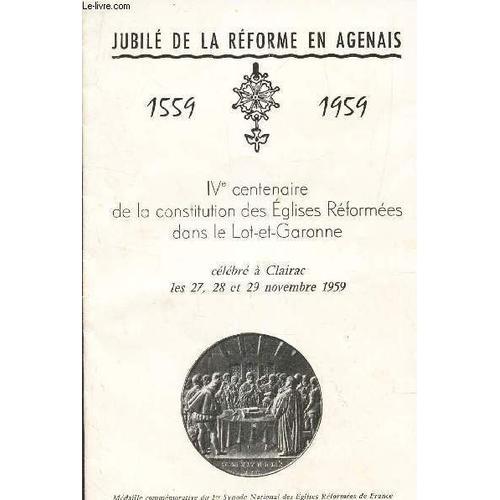 Jubile De La Reforme En Agenais 1559-1954 / Iv E Centenaire De La C... on Productcaster.