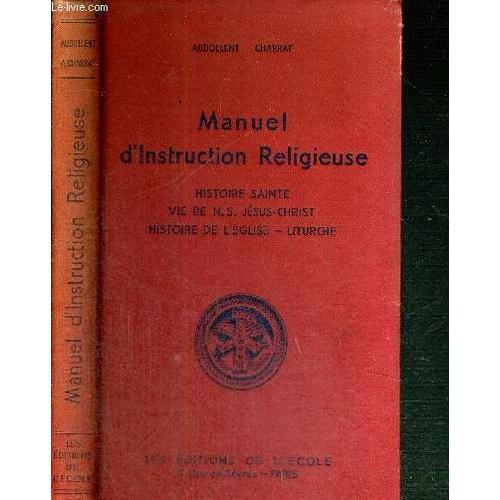 Manuel D'instruction Religieuse - Histoire Sainte - Vie De N.S. Jes... on Productcaster.