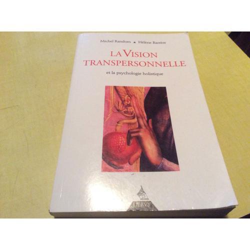 La Vision Transpersonnelle Et La Psychologie Holistique on Productcaster.