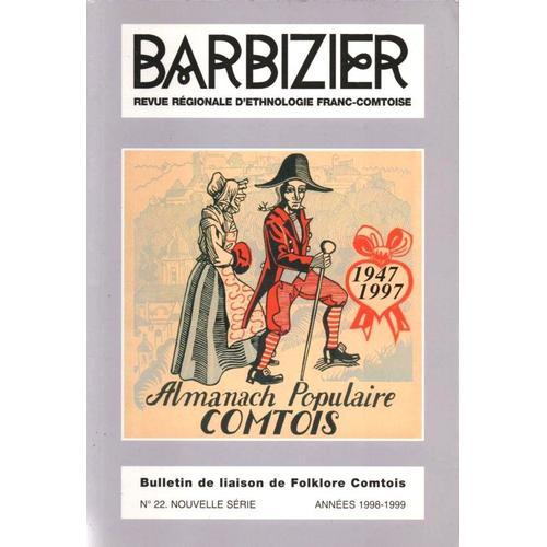 Barbizier Revue Regionale De Folklore Comtois 22 on Productcaster.