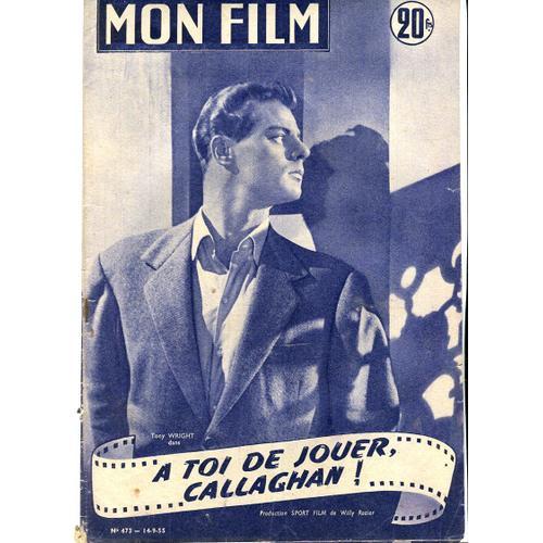 Mon Film N° 473 Du 14/09/1955 - Tony Wright. on Productcaster.