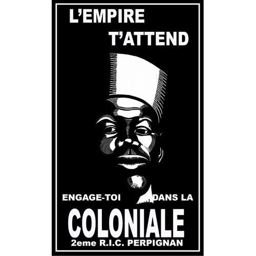 Affiche Empire T Attend Engage Toi Coloniale Perpignan on Productcaster.