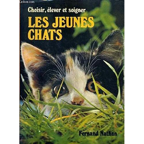 Choisir, Élever, Soigner Les Jeunes Chats on Productcaster.