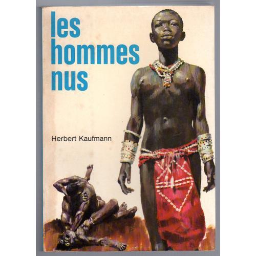 Les Hommes Nus de KAUFMAN (Herbert) Format Beau livre (Livre) on Productcaster.