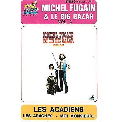 Michel Fugain & Le Big Bazar K7 Audio Les Acadiens, Les Apaches... ... on Productcaster.