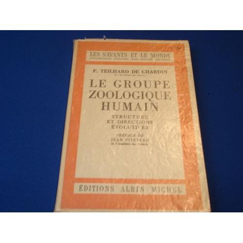 Le Groupe Zoologique Humain, Structure Et Directions Évolutives on Productcaster.