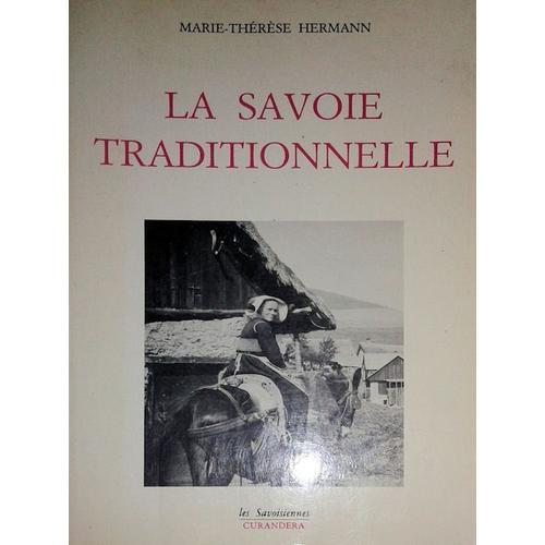 La Savoie Traditionnelle Par Marie-Thérèse Hermann, Éd. Les Savoisi... on Productcaster.