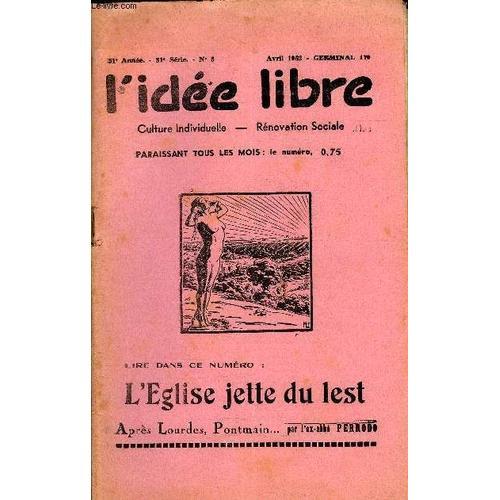 L'idee Libre 51e Annee N°3 - Après Lourdes, Pontmain, Par Perrodo L... on Productcaster.