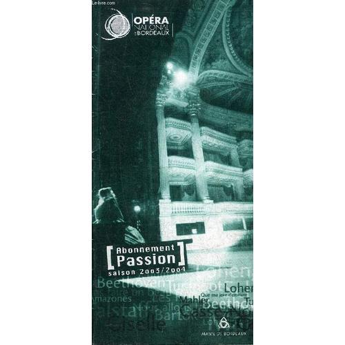 Opera National De Bordeaux - Abonnement Passion Saison 2003/2004. on Productcaster.