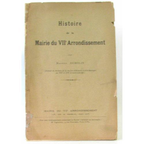 Histoire De La Mairie Du Viie Arondissement (Extrait Du Bulletin De... on Productcaster.