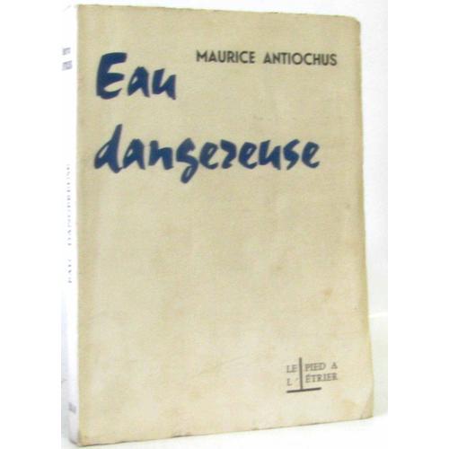 Eau Dangereuse (Avec Hommage De L'auteur) on Productcaster.