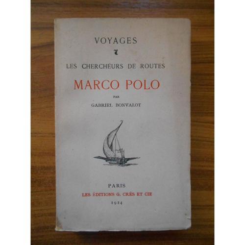 Les Chercheurs De Routes Marco Polo / 1924 / Bonvalot, Gabriel / Ré... on Productcaster.