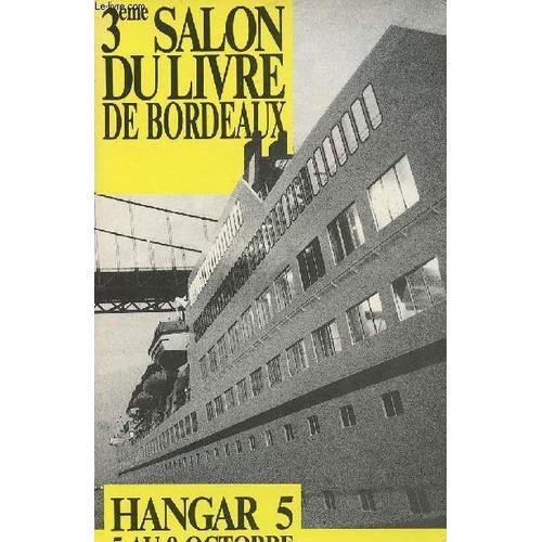 3 Eme Salon Du Livre De Bordeaux / Hangar 5 Du 5 Au 8 Octobre on Productcaster.