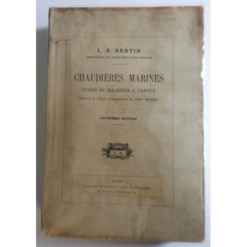 Chaudieres Marines Cours De Machines À Vapeur Professé À L'ecole D... on Productcaster.