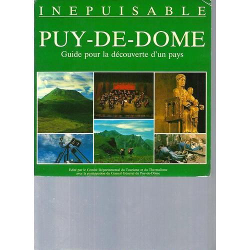 Inépuisable Puy-De-Dôme. Guide Pour La Découverte D'un Pays on Productcaster.