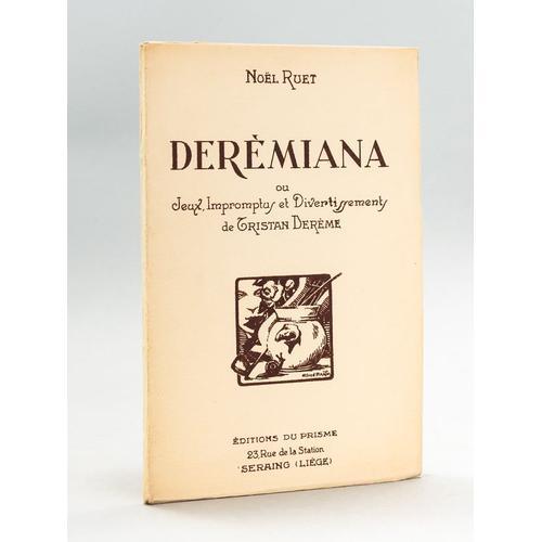 Derèmiana Ou Jeux Impromptus Et Divertissements De Tristan Derème ... on Productcaster.