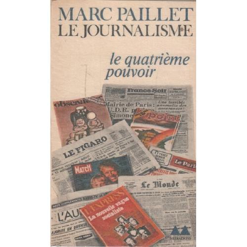 Le Journalisme Le Quatrieme Pouvoir on Productcaster.