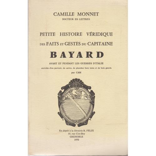 Petite Histoire Veridique Des Faits Et Gestes Du Capitaine Bayard A... on Productcaster.