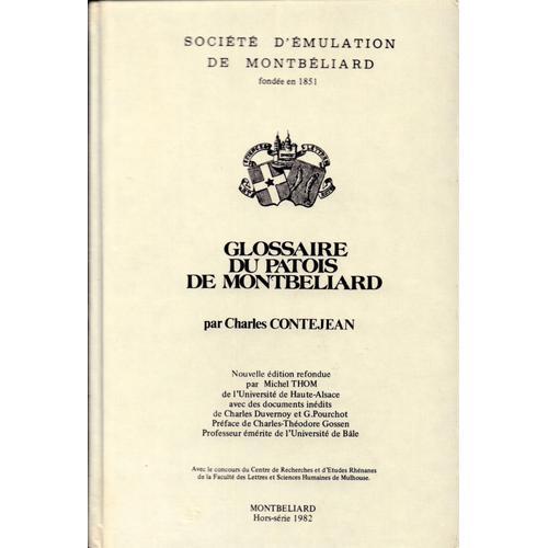 Glossaire Du Patois De Montbéliard. Nouvelle Édition Refondue Par M... on Productcaster.