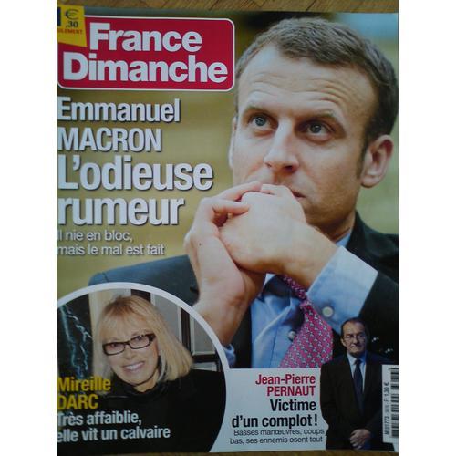 France Dimanche 3676 " Emmanuel Macron L'odieuse Rumeur " on Productcaster.