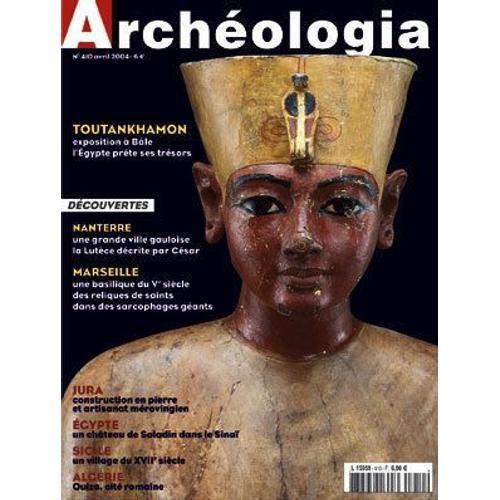 Archéologia N° 410 : Toutankhamon, Exposition À Bâle / Nanterre, Un... on Productcaster.