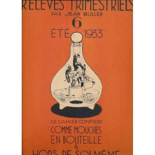 Relevés Trimestriels. 6. Comme Mouche En Bouteille & Hors De Soi-Même on Productcaster.