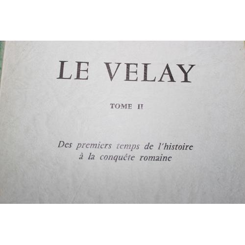 Des Premiers Temps De L'histoire À La Conquête Le Velay on Productcaster.