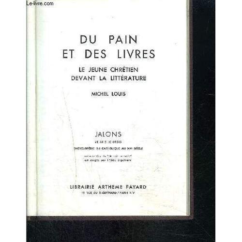 Du Pain Et Des Livres- Le Jeune Chretien Devant La Litterature- Iii... on Productcaster.