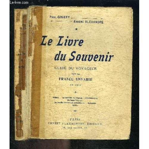 Le Livre Du Souvenir- Guide Du Voyageur Dans La France Envahie En 1... on Productcaster.