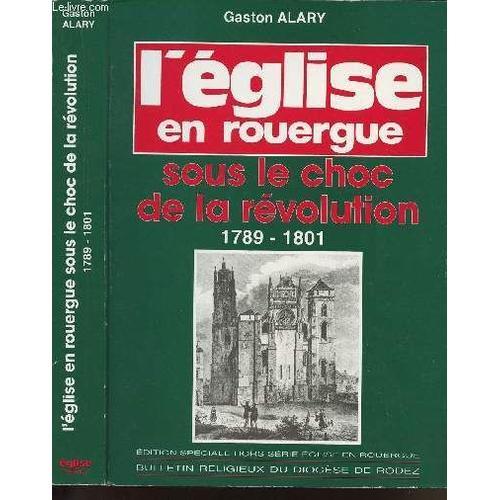 L'eglise En Rouergue - Sous Le Choc De La Revolution - 1789-1801 - ... on Productcaster.