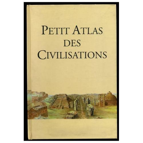 Petit Atlas Des Civilisations / Collectif / Réf: 12248 on Productcaster.