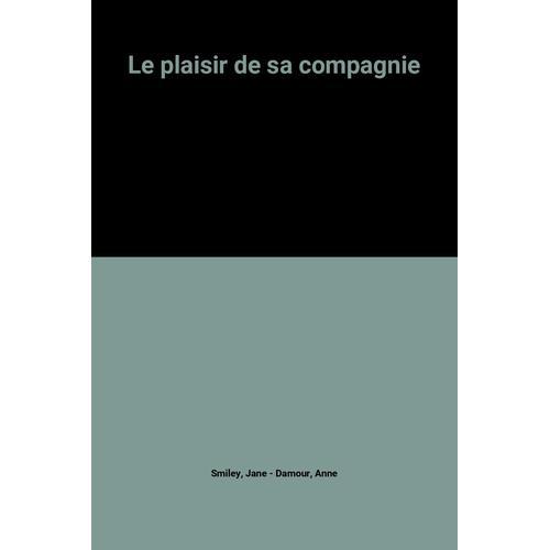 Le Plaisir De Sa Compagnie on Productcaster.